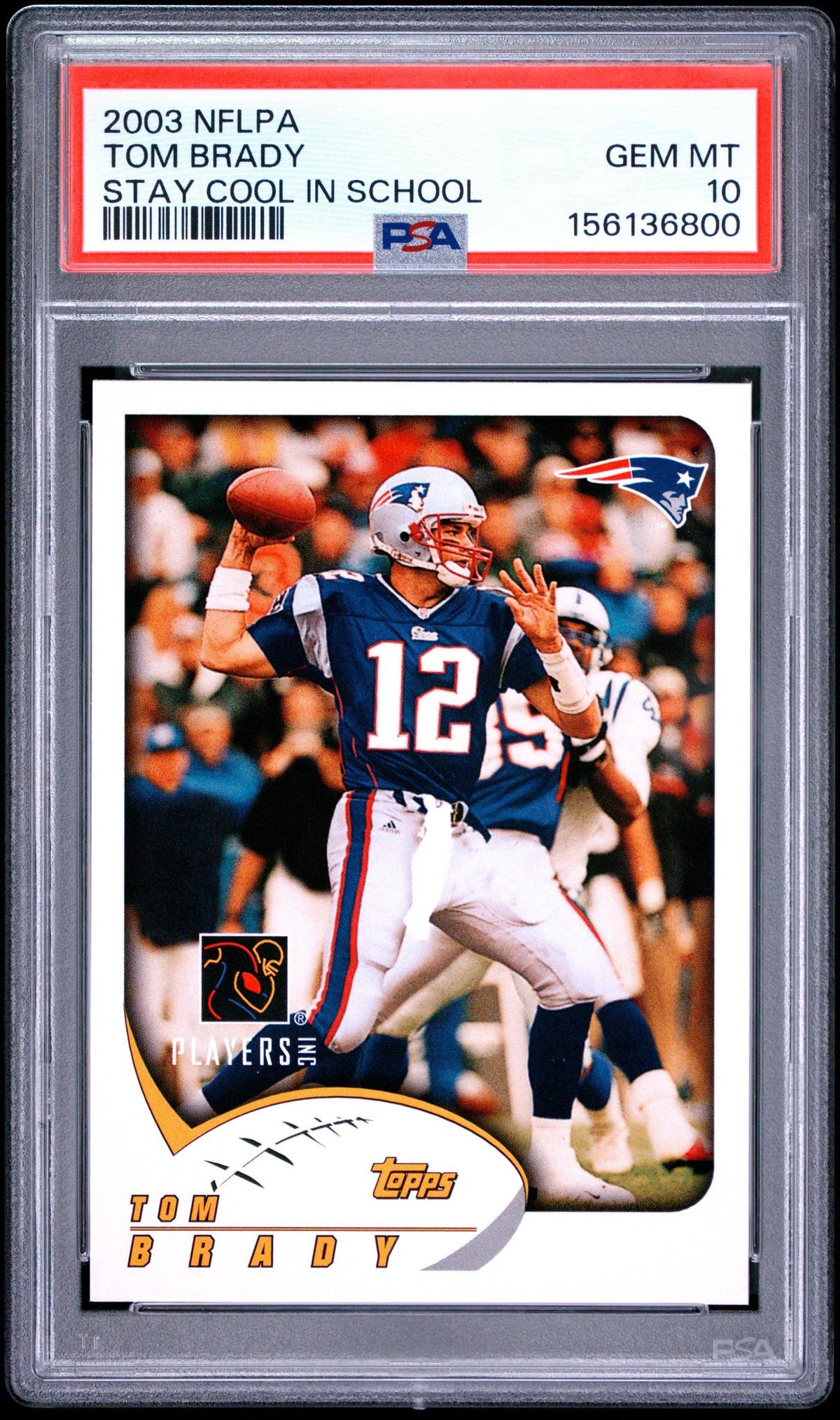 2003 NFLPA STAY COOL IN SCHOOL: TOM BRADY PSA 10
