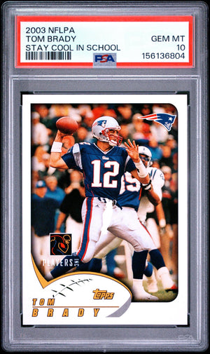 2003 NFLPA STAY COOL IN SCHOOL - TOM BRADY PSA 10