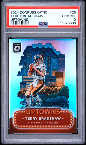 2024 PANINI DONRUSS OPTIC UPTOWNS 25 TERRY BRADSHAW PSA 10