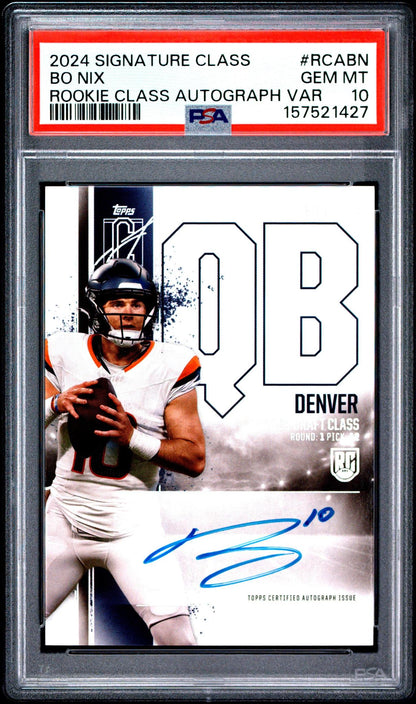 2024 TOPPS SIGNATURE CLASS ROOKIE CLASS AUTOGRAPH VARIATION RCABN BO NIX PSA 10