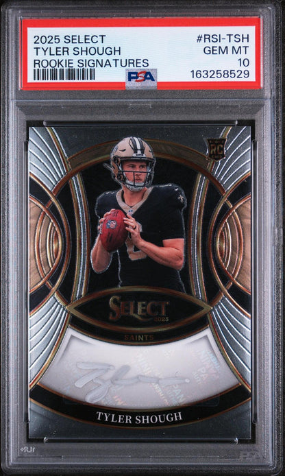 2025 Panini Select Rookie Signatures #RSI-TSH Tyler Shough PSA 10
