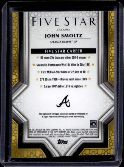 2023 Topps Five Star John Smoltz #FSA-SMO Gold Autograph /10
